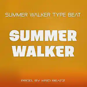 Picture for song 'Summer Walker' by artist 'Krid Beatz'