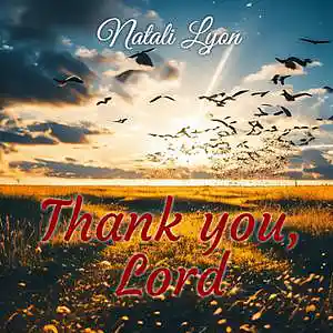 Picture for song 'Thank you, Lord' by artist 'Natali Lyon'