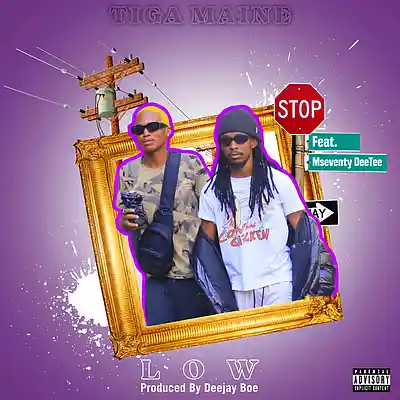 Picture for song 'Tiga Maine - Low (ft. Mseventy DeeTee)' by artist 'Tiga Maine9'