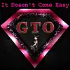 Picture for song 'It Doesn't Come Easy' by artist 'GTO'