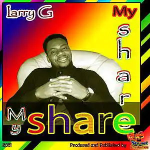 Picture for song 'My share' by artist 'Larry Lucky G'