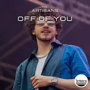 Picture for song 'Off Of You (Hip Hop, Jack Harlow x Drake Type Beat' by artist 'The ARTISANS'