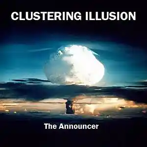 Picture for song 'The Announcer' by artist 'Clustering Illusion'