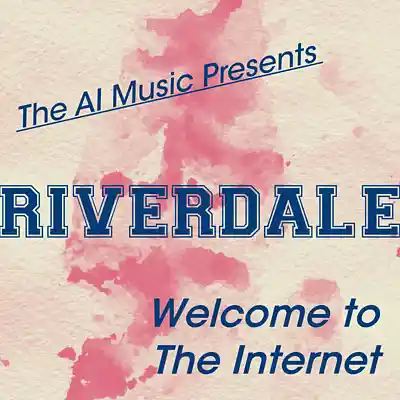 Picture for song 'Riverdale The AI Music Presents; Welcome to The In' by artist 'CursedGleeAI'