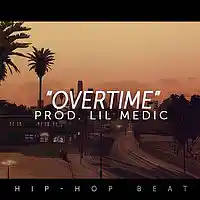 Picture for song ''Overtime' - IAMSU! x G-Eazy x Kehlani Type Beat' by artist 'LiL Medic Beats'