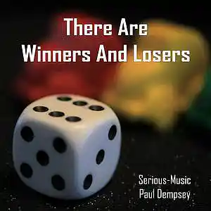 Picture for song 'There Are Winners And Losers feat. Paul Dempsey' by artist 'Serious-Music (Germany)'