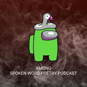 Picture for song 'AMONG PODCAST 1' by artist 'FEARLESS HATEFUL SCHOLAR'