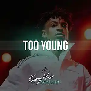 Picture for song 'Too Young' by artist 'KenNYMusix'