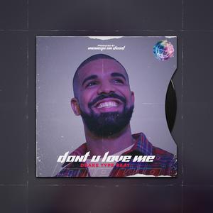 Picture for song '"Dont U Love Me " Drake Type Beat' by artist 'MoneysOnDead'