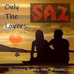 Picture for song 'SAZ - Only The Lovers' by artist 'SAZ (Rock Band)'