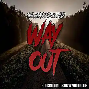 Picture for song '!!NEW!! Way Out |FREE D/L|' by artist 'SWAGGAHOLIKS BEATS'