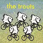 Picture for song 'Dry your eyes, say goodbye.' by artist 'The Trouts'