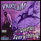 Picture for song 'Question Everything' by artist 'PRoCLaiM (US)'