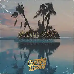 Picture for song 'Chill Out *Free DL* | Trap | 130bpm' by artist 'Cocktail Beats'