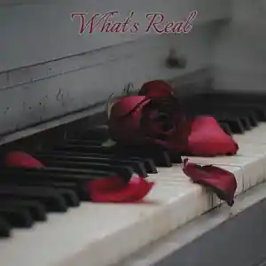 Picture for song 'What's Real' by artist 'EaselDBeats'