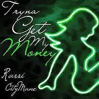 Picture for song 'Tryna Get My Money' by artist 'FleeGang'