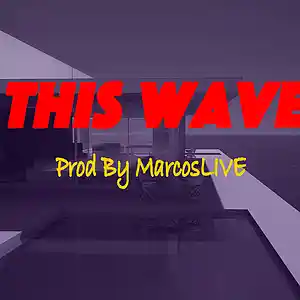 Picture for song 'This Wave' by artist 'MarcosLIVE'