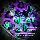 Picture for song '$ Make Her Act Right $ - Clean' by artist 'BlackBoyMeat (Meat)'
