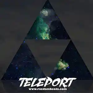 Picture for song 'TELEPORT (BUY 1 GET 4 FREE)' by artist 'Razdam Beatz'