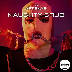 Picture for song 'Naughty Grub (Hard Trap Beat)' by artist 'The ARTISANS'