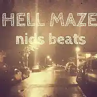 Picture for song 'NIDS BEATS - HELL MAZE ' by artist 'Nickee Distortion'