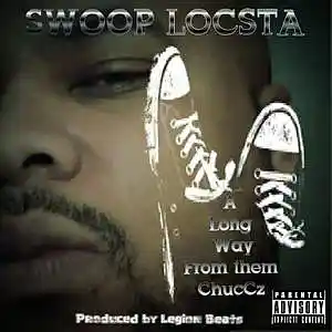 Picture for song 'A Long Way From Them ChucCz' by artist 'Swoop Locsta'