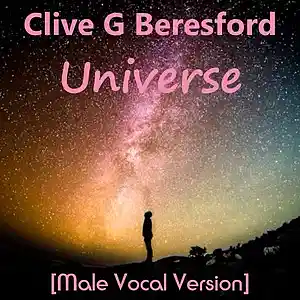 Picture for song 'Universe (Male Vocal Version)' by artist 'Clive G Beresford'