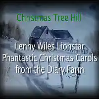 Picture for song 'Christmas Tree Hill' by artist 'Lenny Llionstar n The Minstrel Gear 4'
