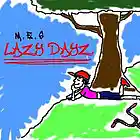 Picture for song 'Lazy Days' by artist 'M.E.S (UK)'