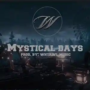 Picture for song 'Mystical Days' by artist 'whtrwl'