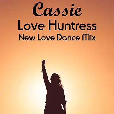 Picture for song 'Love Huntress (New Love Dance Mix)' by artist 'Cassie'