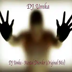 Picture for song 'DJ Umka - Mental Disorder (Original Mix)' by artist 'DJ Umka'