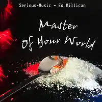 Picture for song 'Master Of Your World feat. Ed Millican' by artist 'Serious-Music (Germany)'