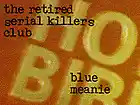 Picture for song 'blue meanie' by artist 'the retired serial killers club'