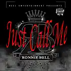 Picture for song 'JUST CALL ME' by artist 'Ronnie Bell 225'