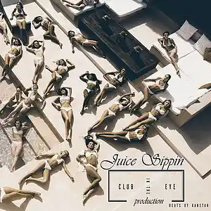 Picture for song 'Juice Sippin - Migos - Drake 2018 Type hiphop beat' by artist 'Club in the Eye Production'