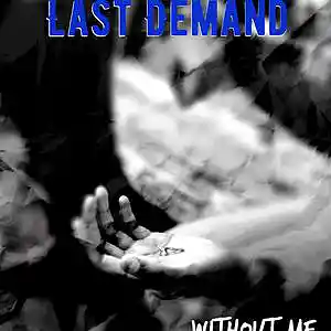 Picture for song 'Without Me' by artist 'Last Demand'