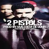Picture for song '2 Pistols' by artist 'Malcolm Lil John'