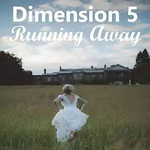 Picture for song 'Running Away' by artist 'Dimension 5'
