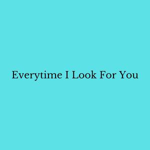 Picture for song '"Everytime I Look For You" - Lo-fi Type Beat' by artist 'DJ Mauri B'