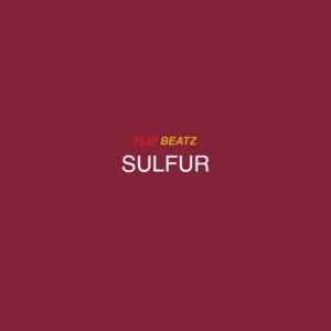 Picture for song 'Sulfur' by artist 'Flip Beatz 101'