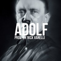 Picture for song 'Adolf ' by artist 'Nick Vanelli'