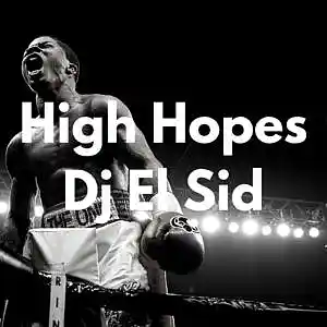 Picture for song 'High Hopes (Common Type Beat)' by artist 'Dj El Sid'