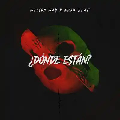 Picture for song 'Dónde Están' by artist 'Wilson Way'