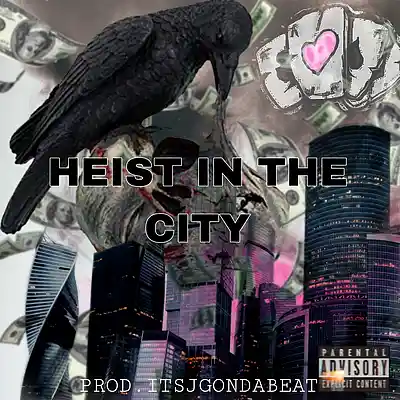 Picture for song 'Heist In The City' by artist 'ItsJgOnDaBeat'