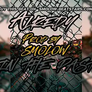 Picture for song 'Alredy in the past *BUY 1 GET 2 FREE*' by artist 'SMOLOW BEATS'