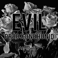 Picture for song 'EVIL' by artist 'OneHunid Beats'