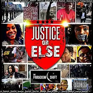 Picture for song 'Justice Or Else' by artist 'The Paradigm Shift 2015'