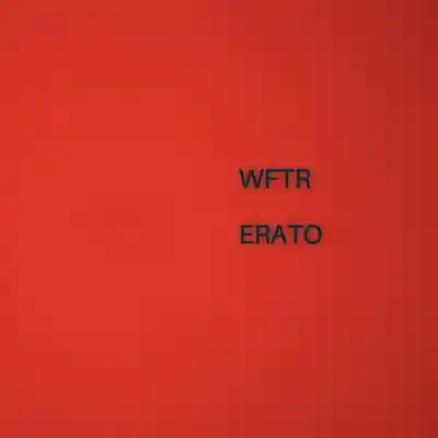 Picture for song 'WFTR - ERATO' by artist 'WFTR'