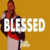 Picture for song 'Blessed (Prod. By Young Forever Beats)' by artist 'Young Forever Beats'